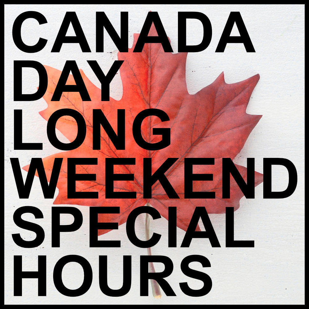 Canada day weekend special hours